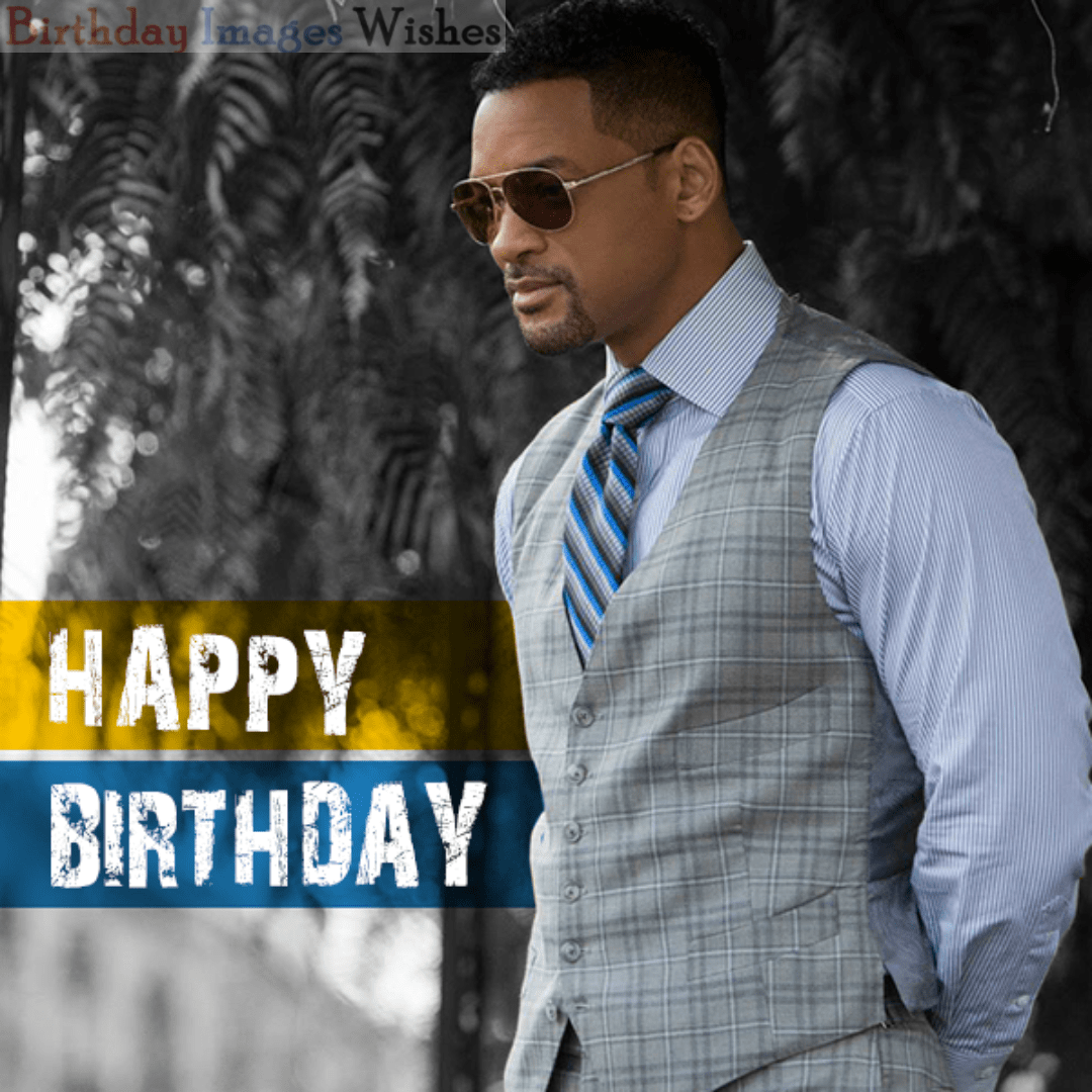 Happy Birthday, Will Smith Interesting Facts Messages and Quotes